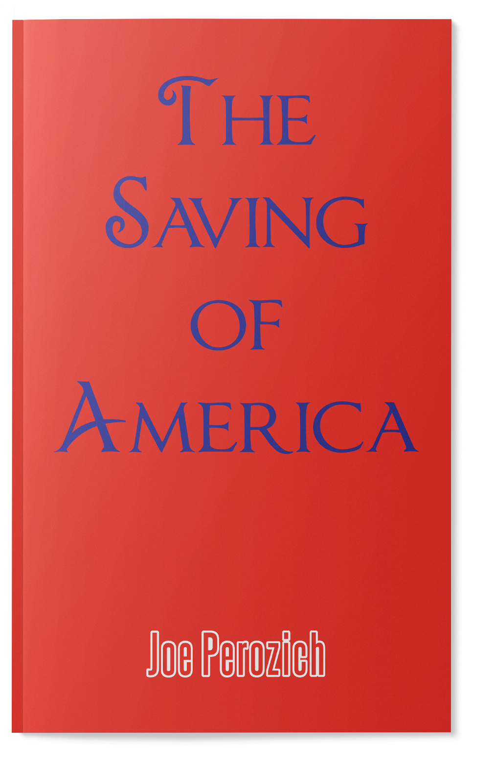 The Saving of America